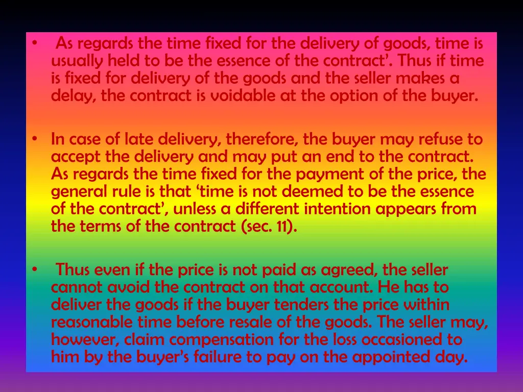 as regards the time fixed for the delivery