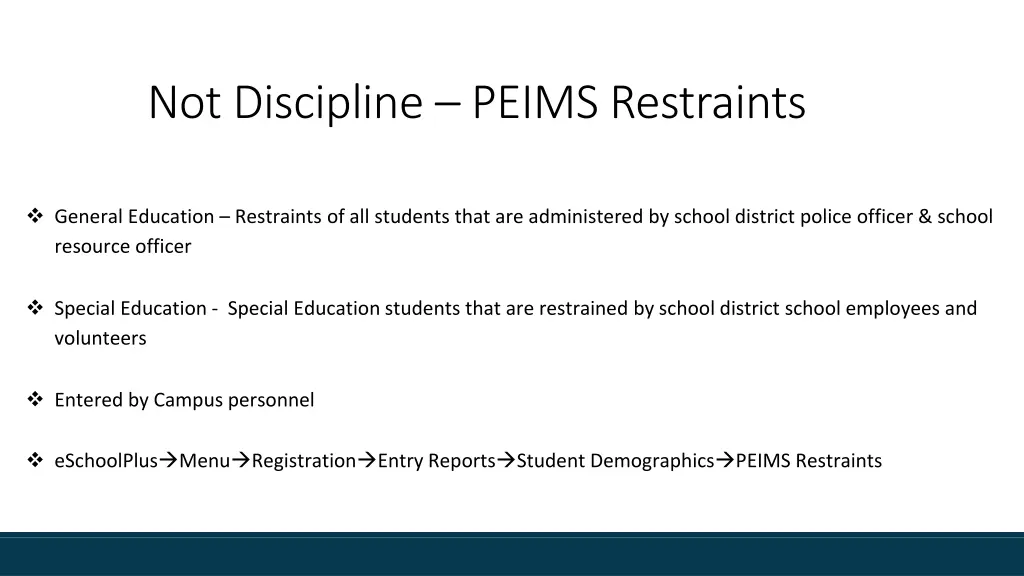 not discipline peims restraints