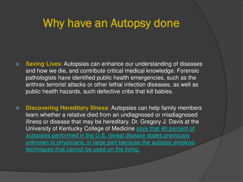 why have an autopsy done why have an autopsy done