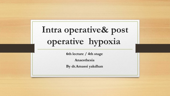 intra operative post operative hypoxia