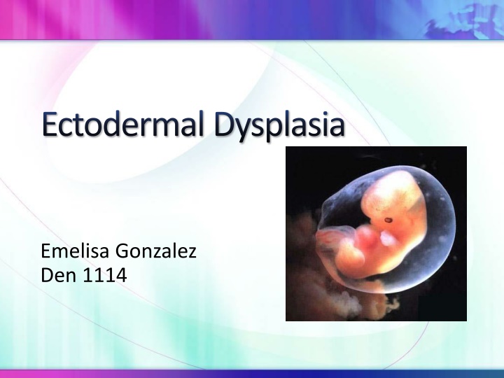 ectodermal dysplasia