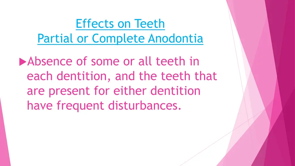 effects on teeth partial or complete anodontia