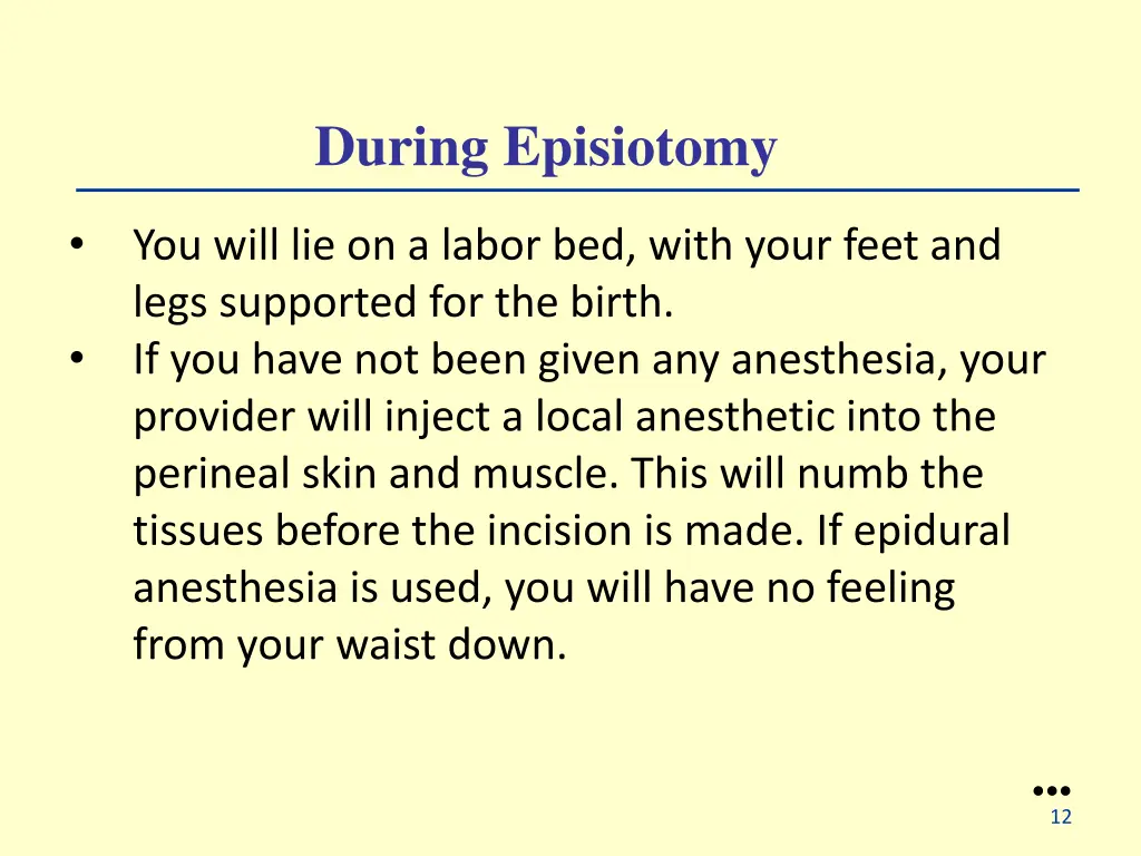during episiotomy