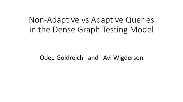 non adaptive vs adaptive queries in the dense