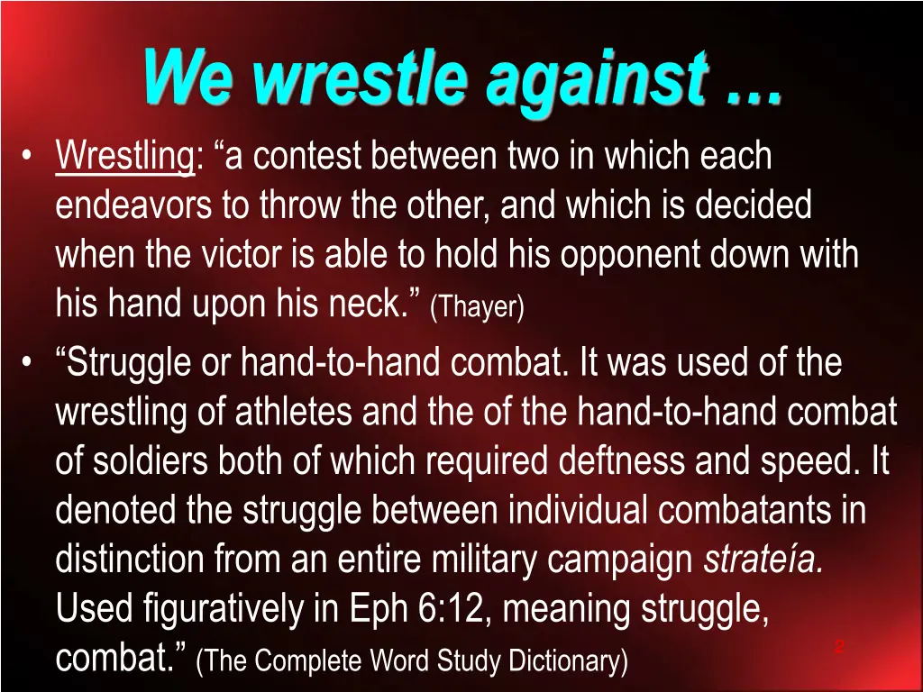 we wrestle against wrestling a contest between