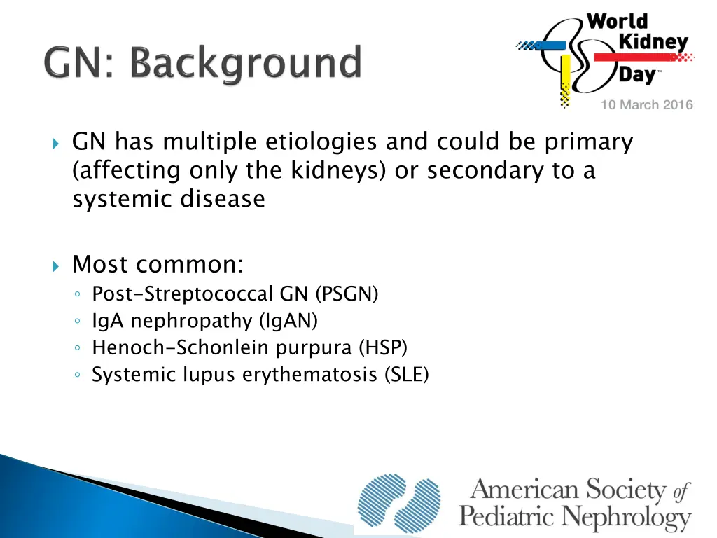 gn has multiple etiologies and could be primary