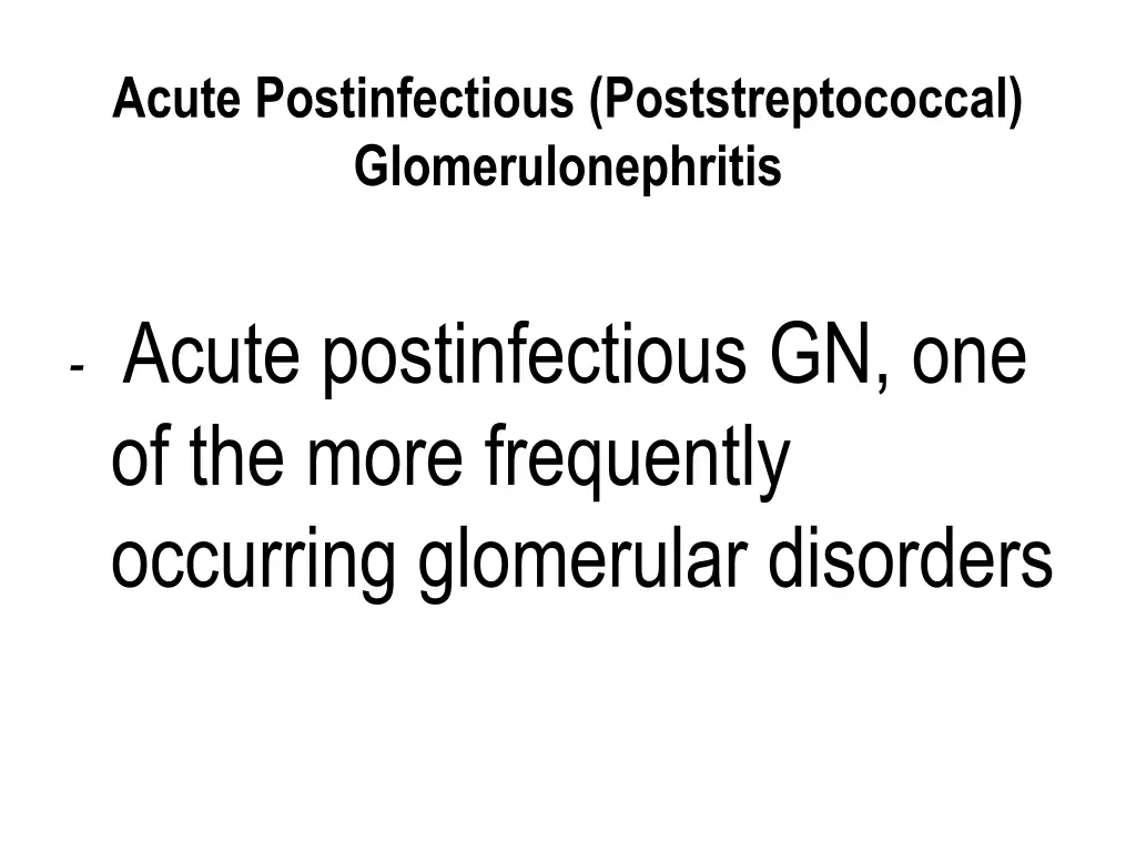 acute postinfectious poststreptococcal