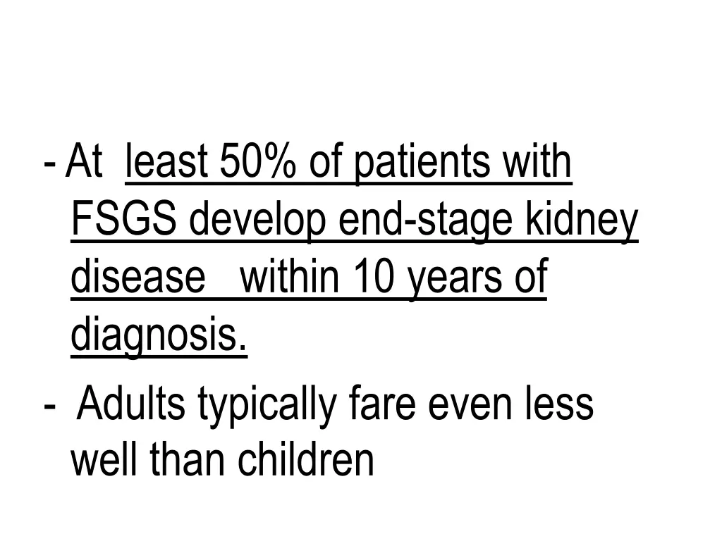 at least 50 of patients with fsgs develop