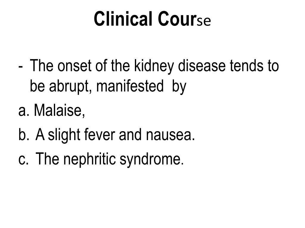 clinical cour se