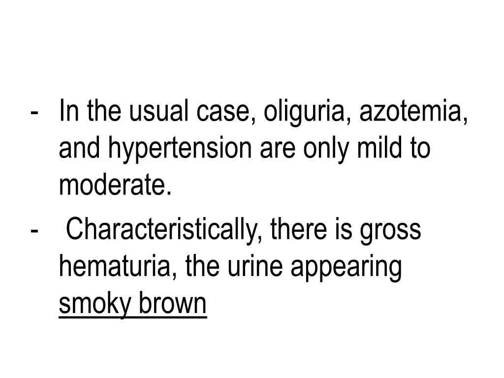 in the usual case oliguria azotemia