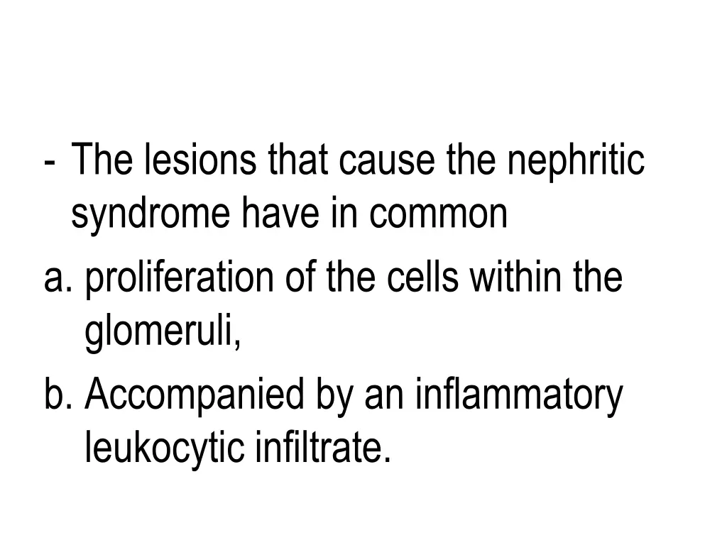 the lesions that cause the nephritic syndrome
