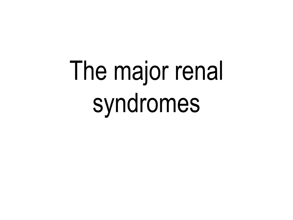 the major renal syndromes