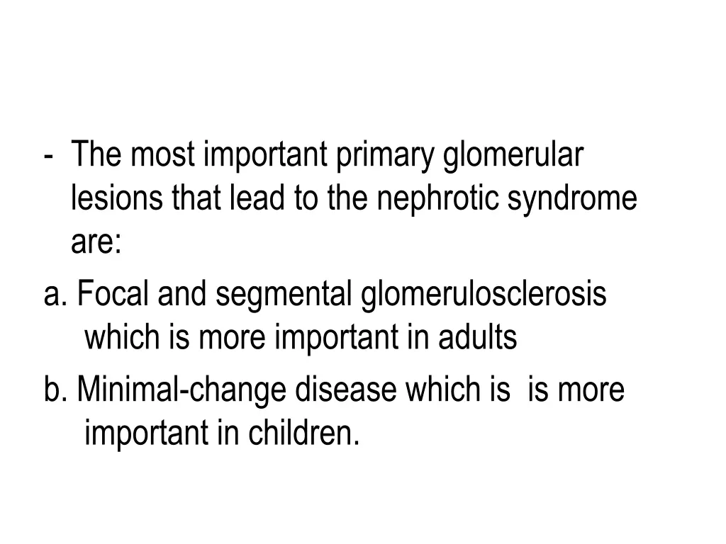 the most important primary glomerular lesions