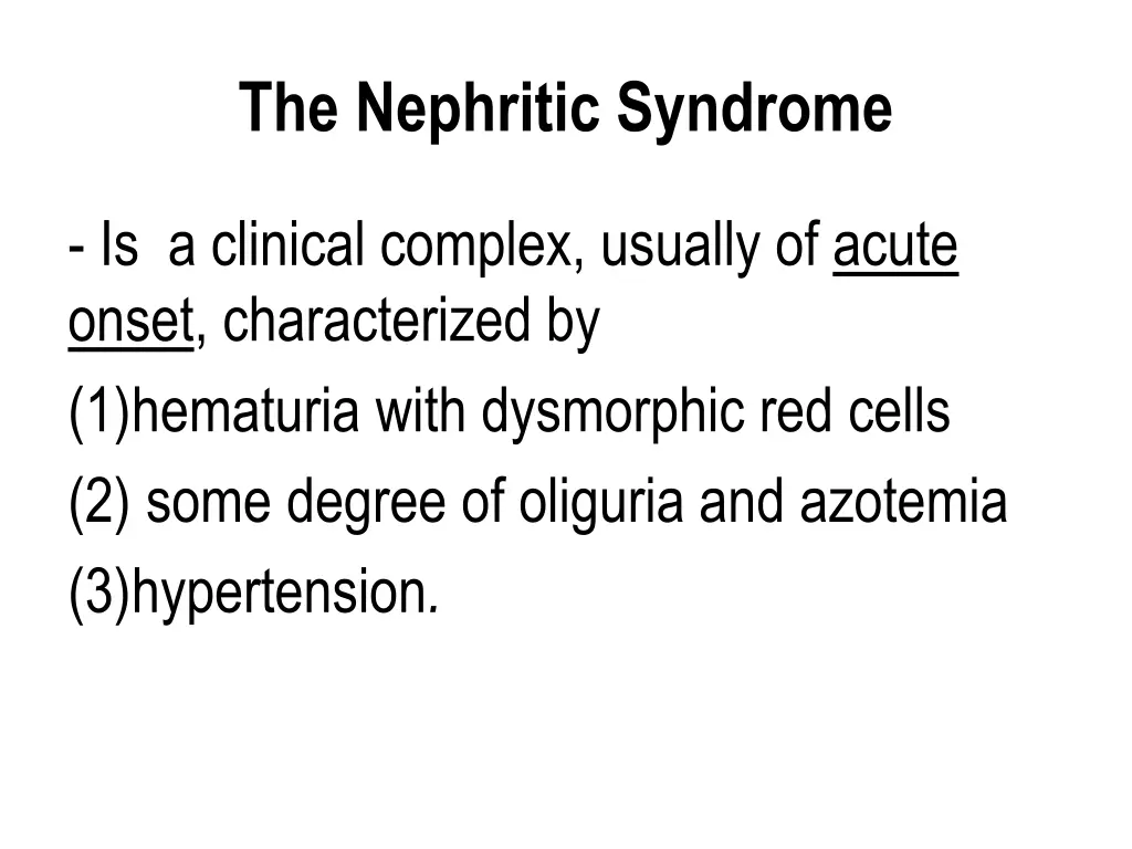 the nephritic syndrome
