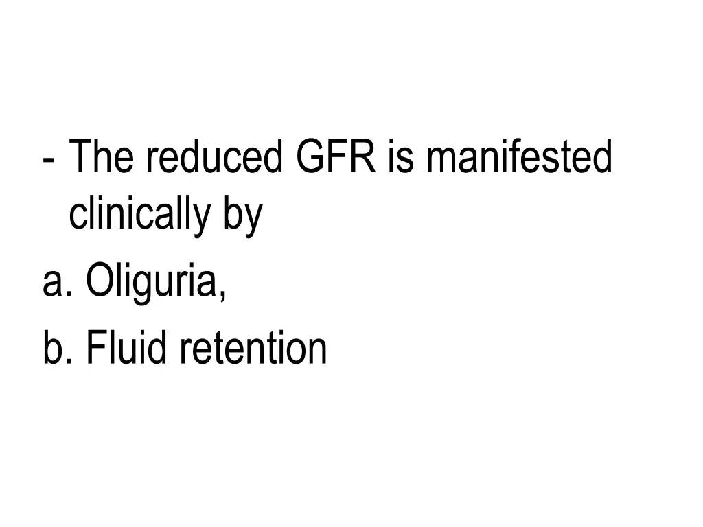 the reduced gfr is manifested clinically