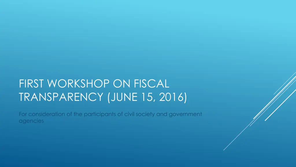 first workshop on fiscal transparency june 15 2016