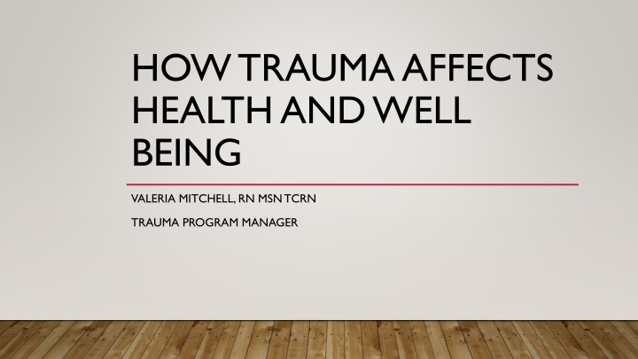 how trauma affects health and well being