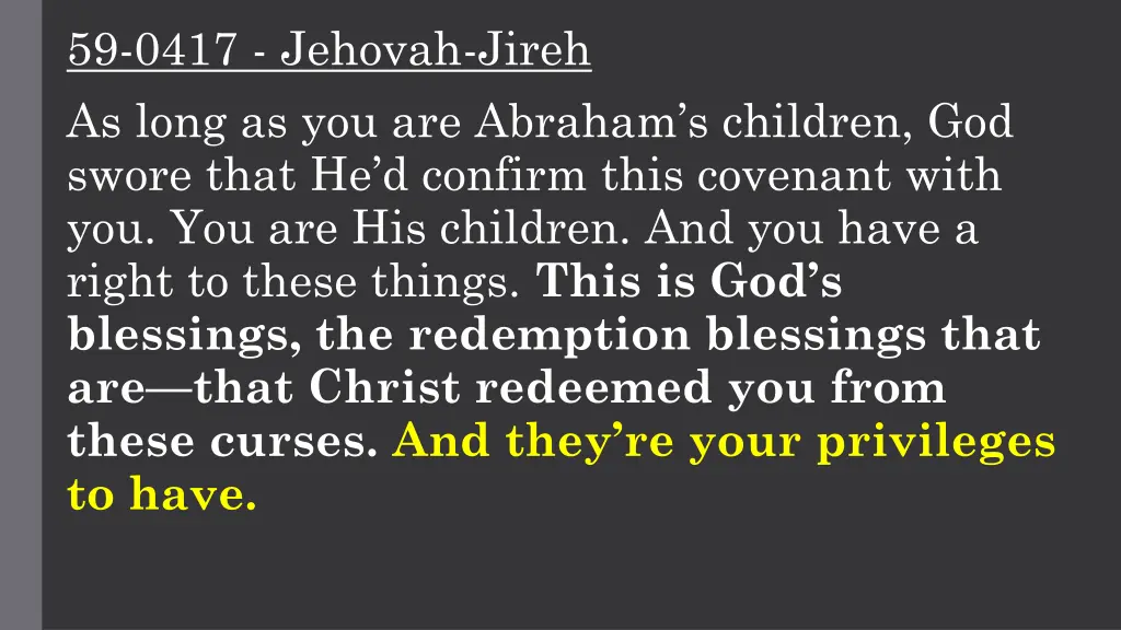 59 0417 jehovah jireh as long as you are abraham