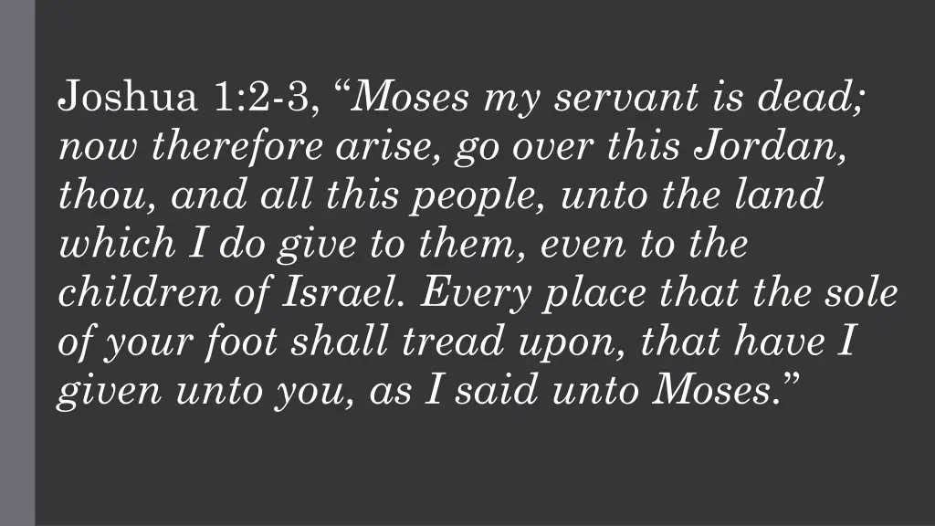 joshua 1 2 3 moses my servant is dead
