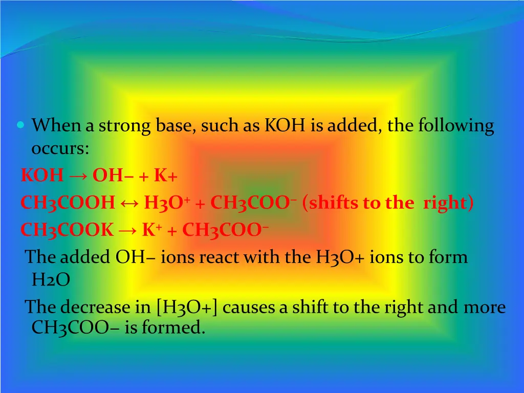 when a strong base such as koh is added