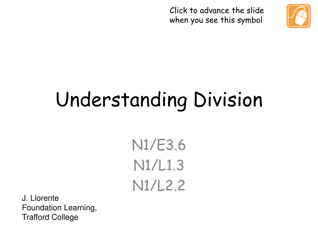 click to advance the slide when you see this