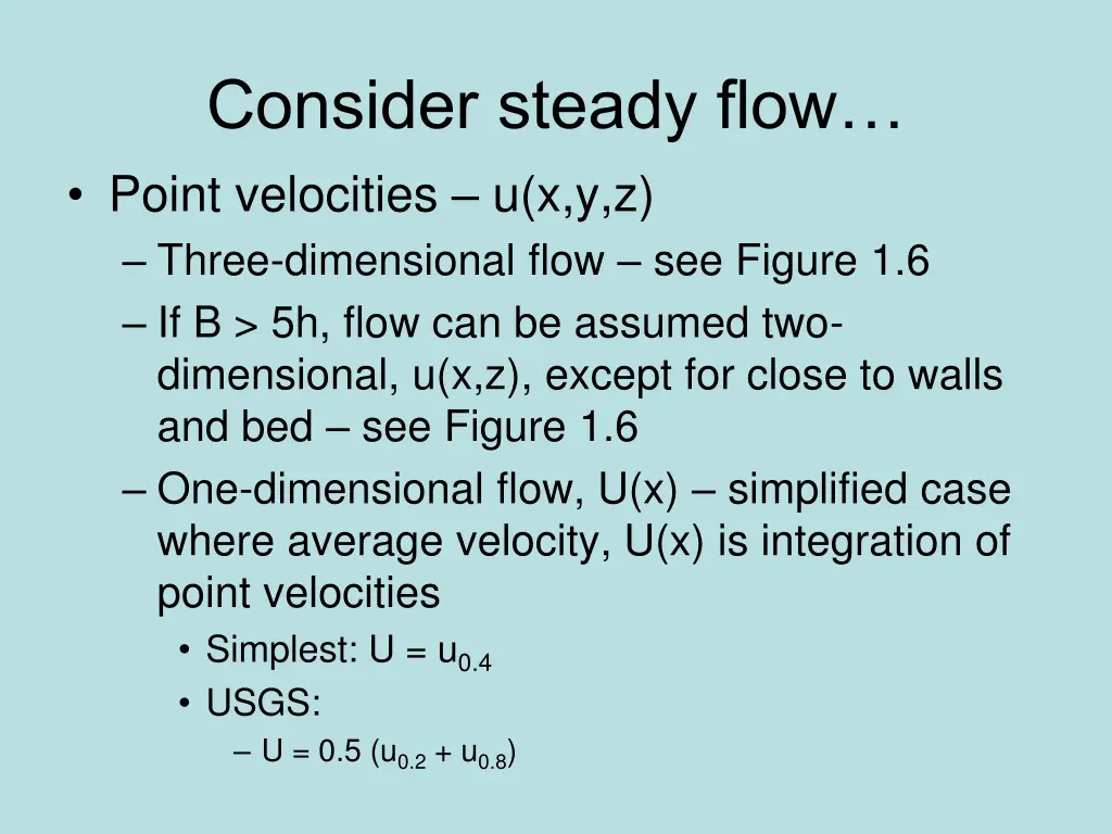 consider steady flow point velocities