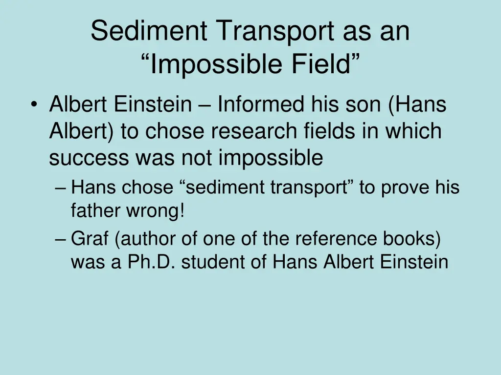 sediment transport as an impossible field