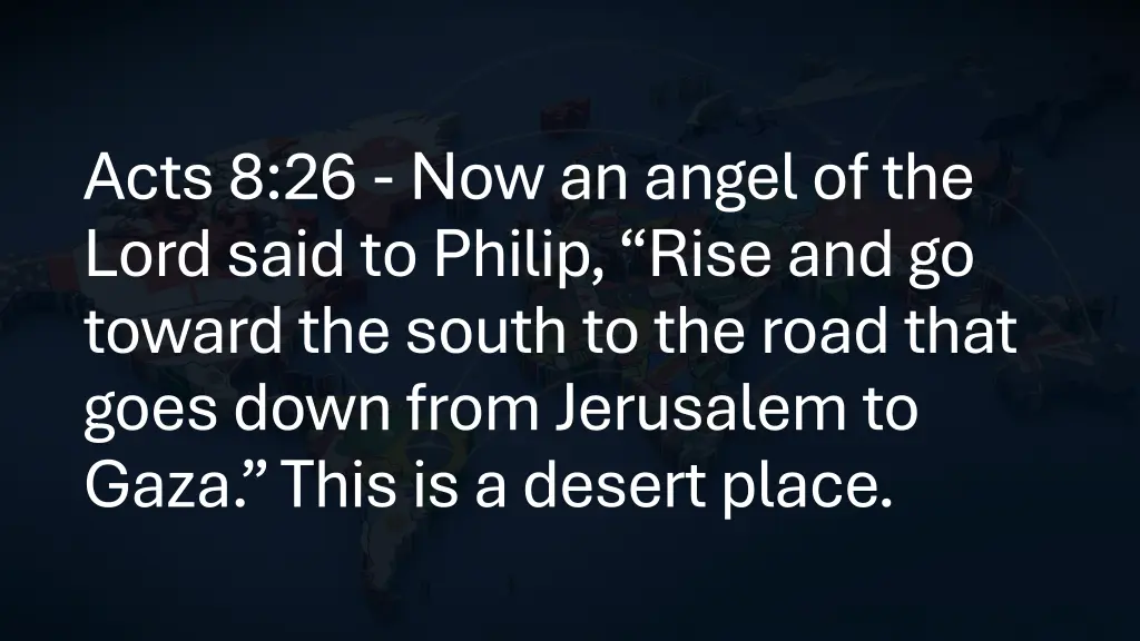 acts 8 26 nowan angel of the lord said to philip