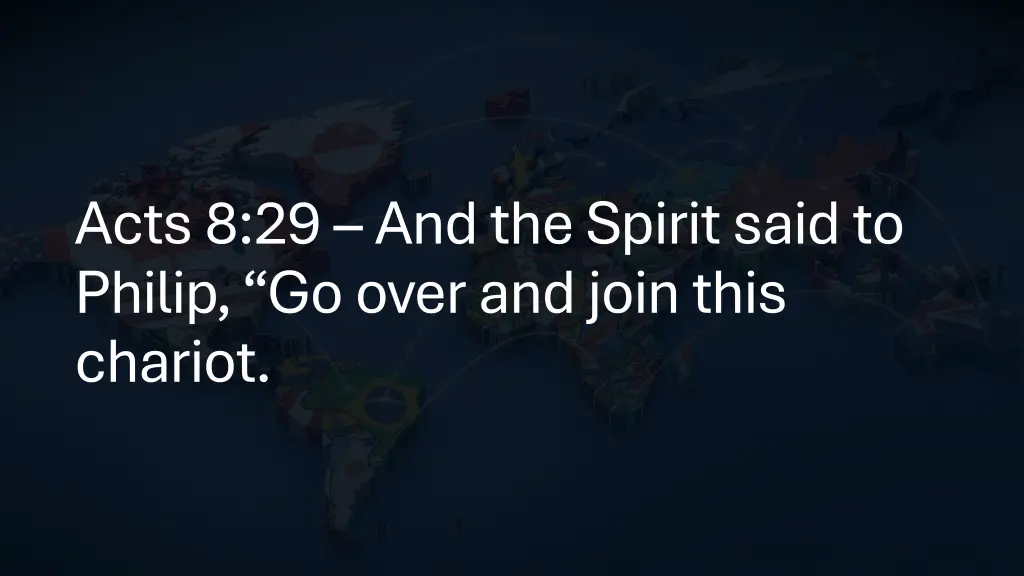acts 8 29 and the spirit said to philip go over