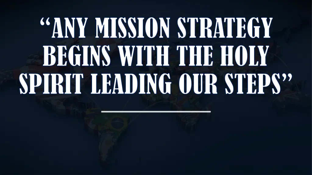 any mission strategy begins with the holy spirit