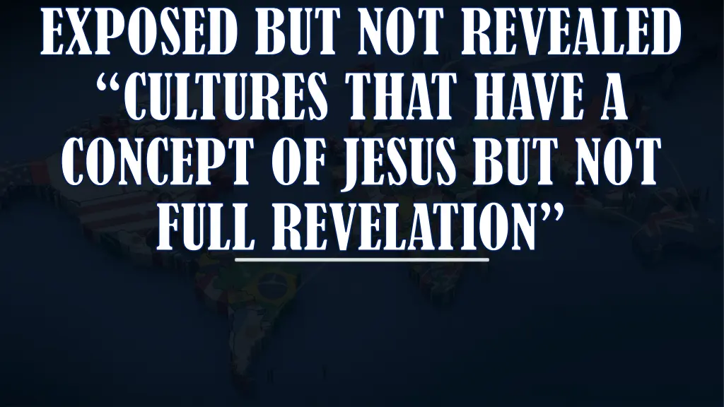 exposed but not revealed cultures that have
