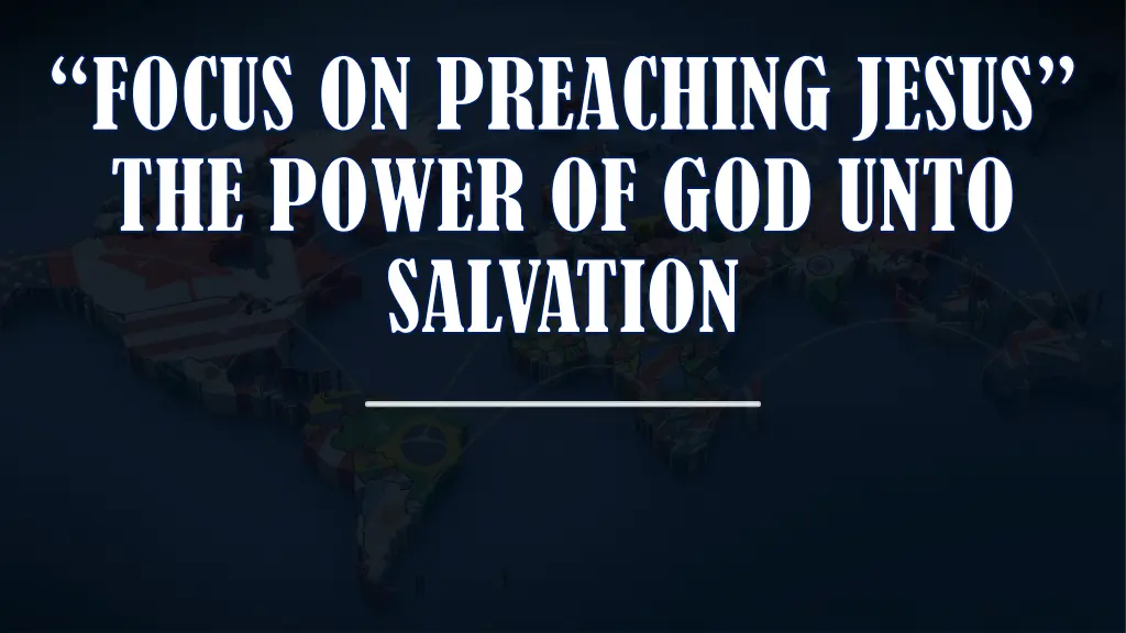 focus on preaching jesus the power of god unto