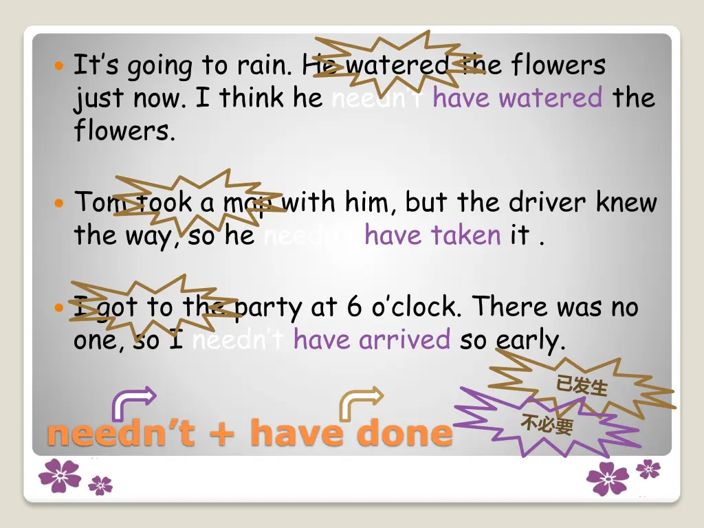 it s going to rain he watered the flowers just