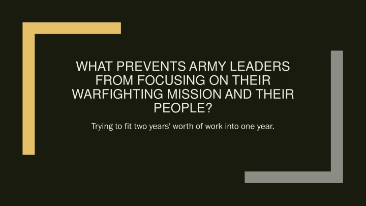 what prevents army leaders from focusing on their