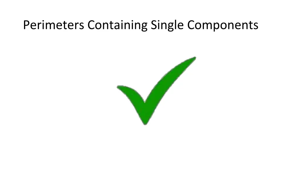 perimeters containing single components 4