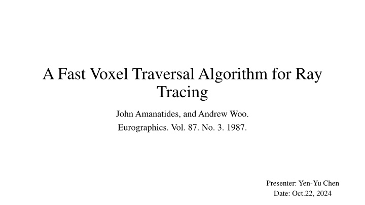 a fast voxel traversal algorithm for ray tracing