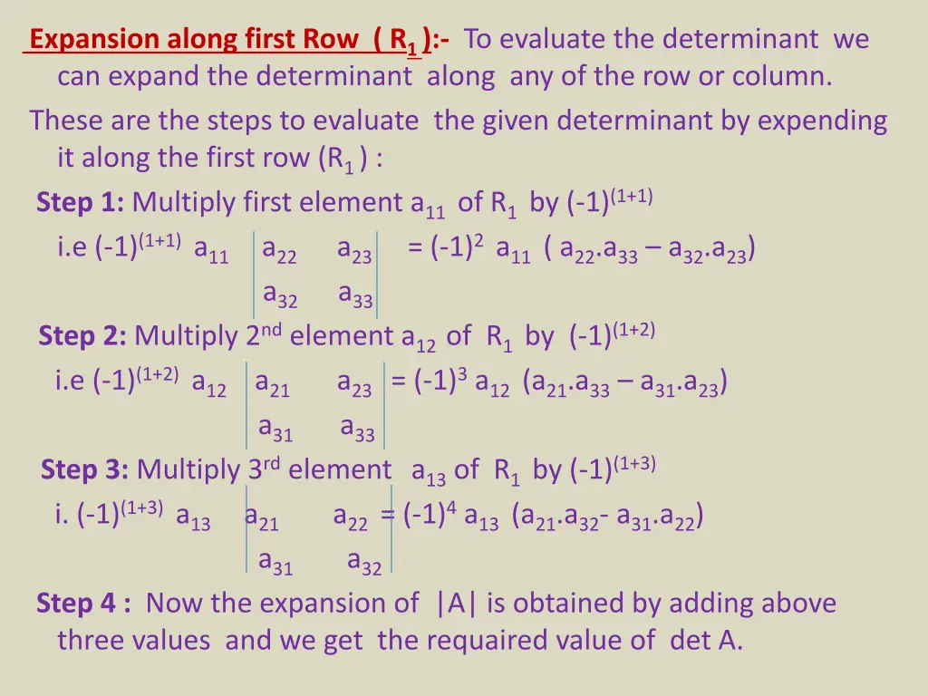 expansion along first row r 1 to evaluate