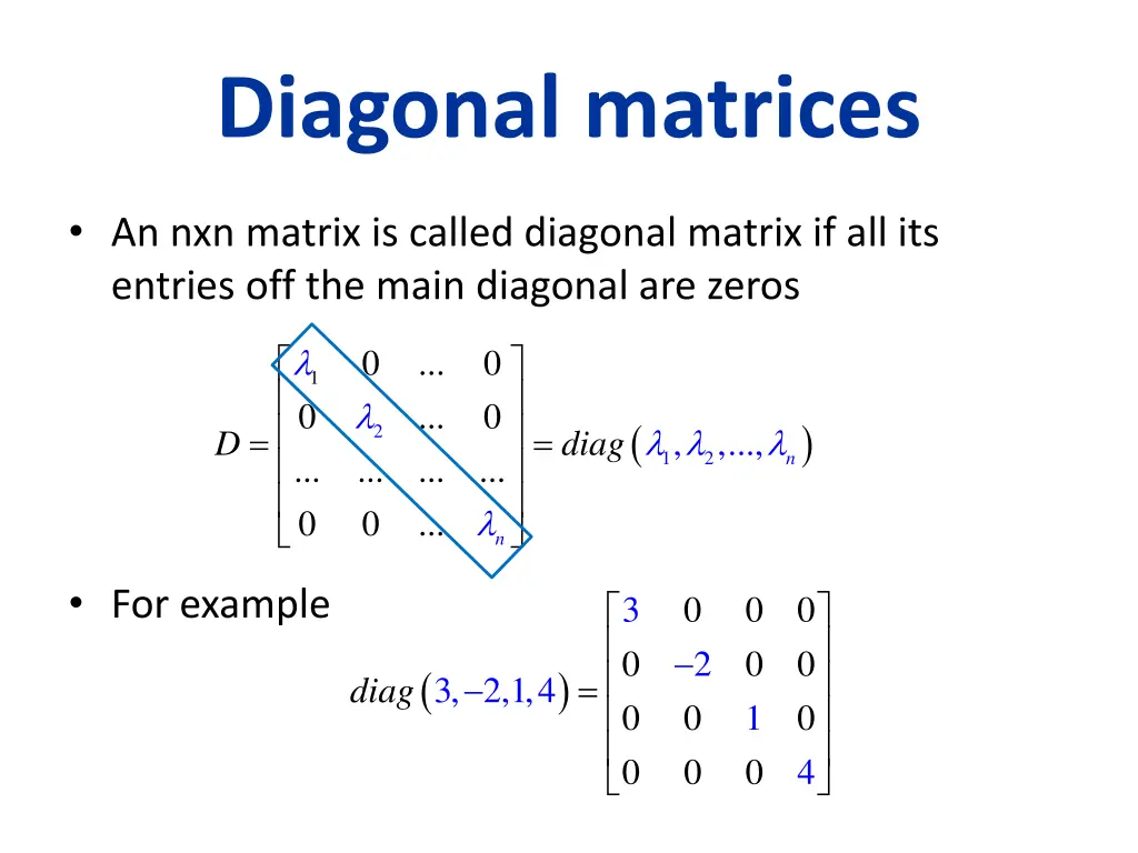 diagonal matrices