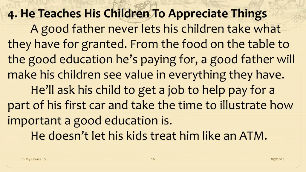 4 he teaches his children to appreciate things