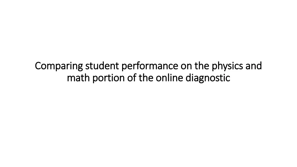 comparing student performance on the physics