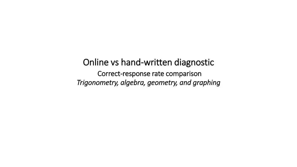 online vs hand online vs hand written diagnostic
