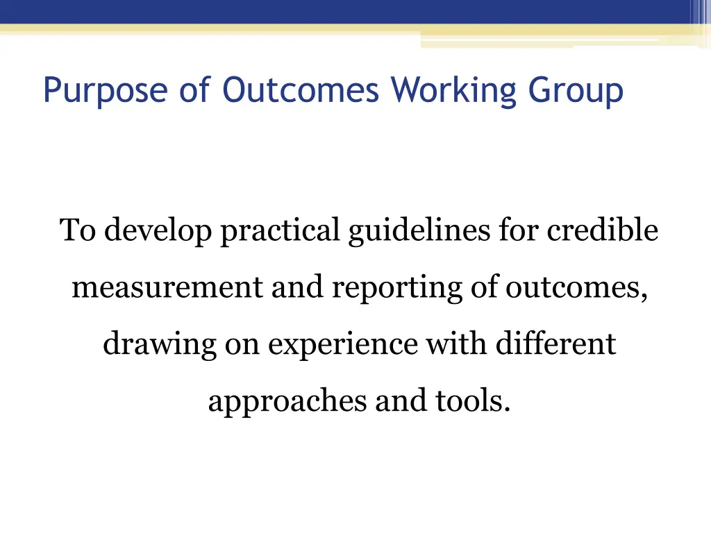purpose of outcomes working group