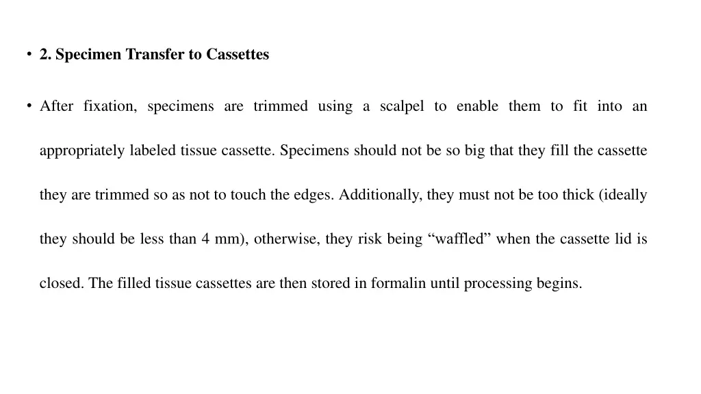 2 specimen transfer to cassettes