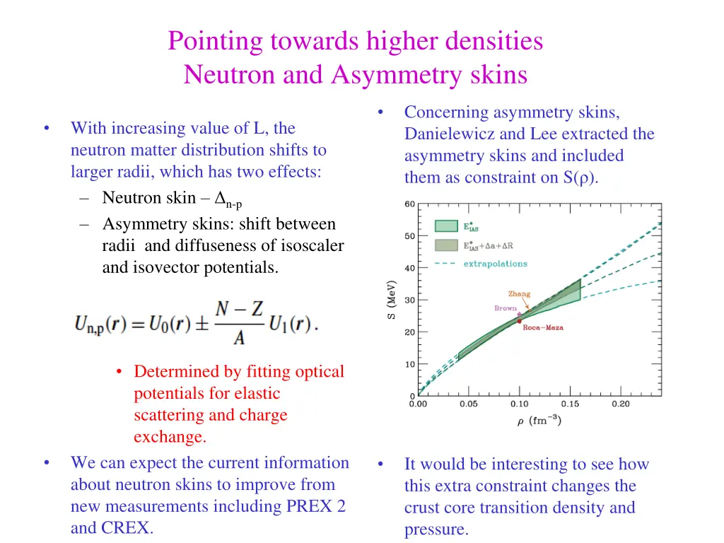 pointing towards higher densities neutron