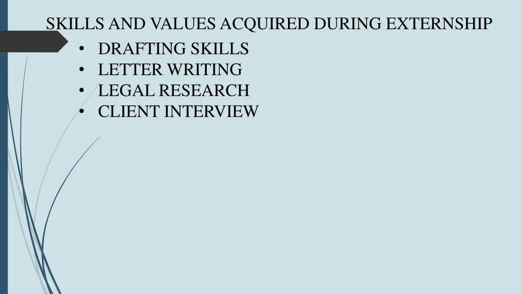 skills and values acquired during externship