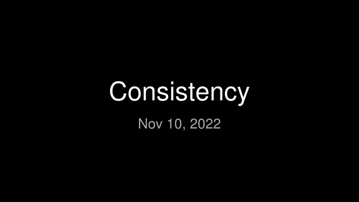 consistency