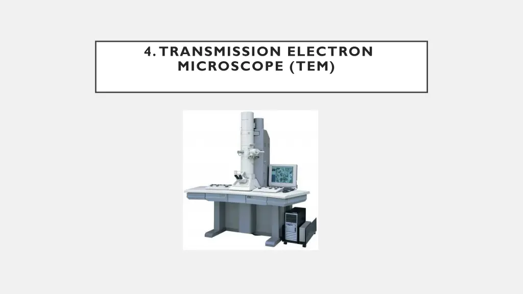 4 transmission electron microscope tem