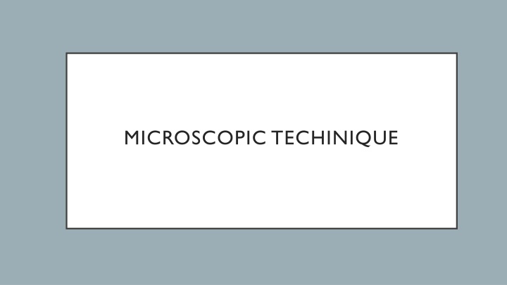 microscopic techinique
