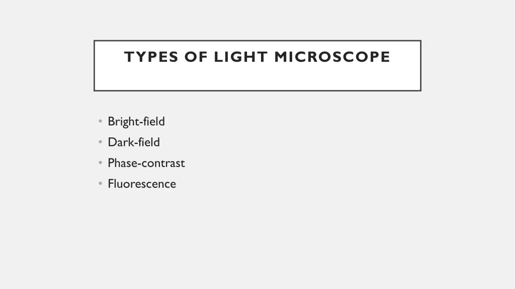 types of light microscope