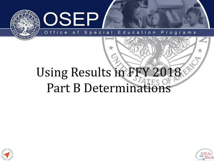 using results in ffy 2018 part b determinations